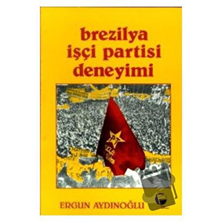 Brezilya İşçi Partisi Deneyimi