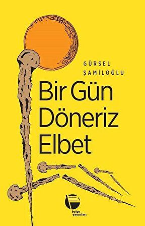 Bir Gün Döneriz Elbet