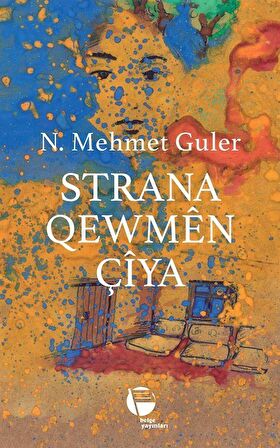 Strana Qewmên Çıya / N. Mehmet Güler