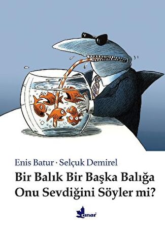 Bir Balık Bir Başka Balığa Onu Sevdiğini Söyler mi?