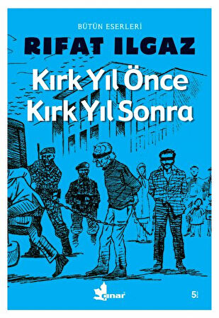 Kitap: Kırk Yıl Önce Kırk Yıl Sonra