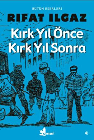 Kırk Yıl Önce Kırk Yıl Sonra