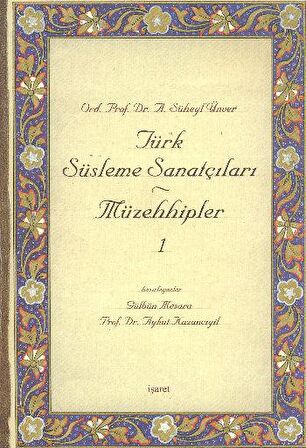 Türk Süsleme Sanatçıları Müzehhipler 1