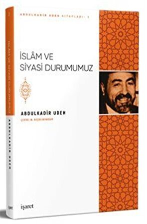 İslam ve Siyasi Durumumuz