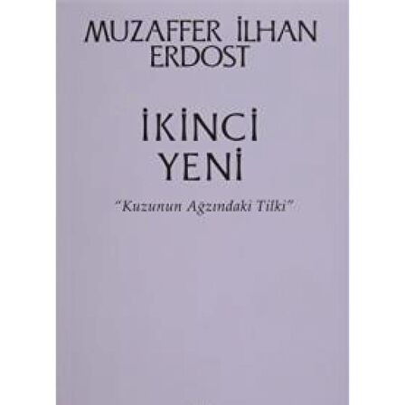 İkinci Yeni - Kuzunun Ağzındaki Tilki