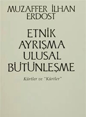 Etnik Ayrışma Ulusal Bütünleşme