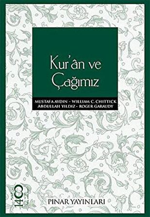 Kur’an ve Çağımız