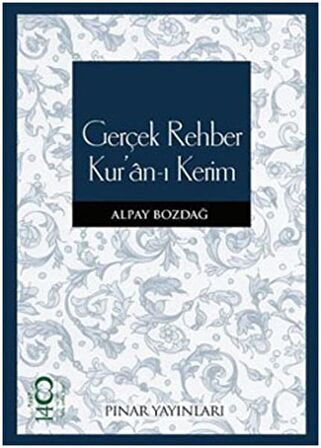 Gerçek Rehber Kur’an-ı Kerim