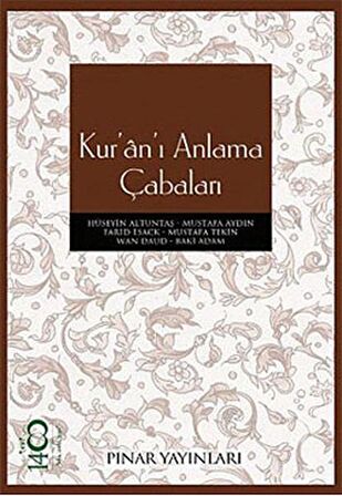 Kur’an’ı Anlama Çabaları