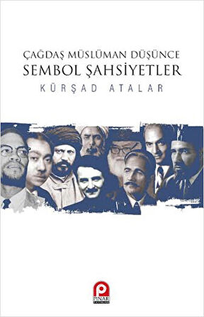 Çağdaş Müslüman Düşünce : Sembol Şahsiyetler
