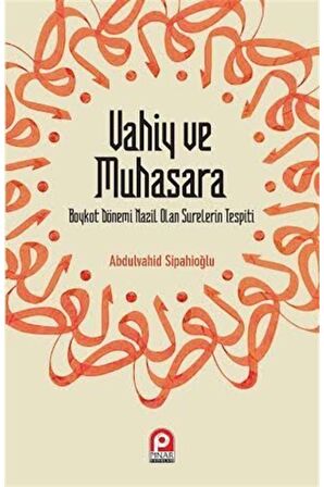 Vahiy ve Muhasara