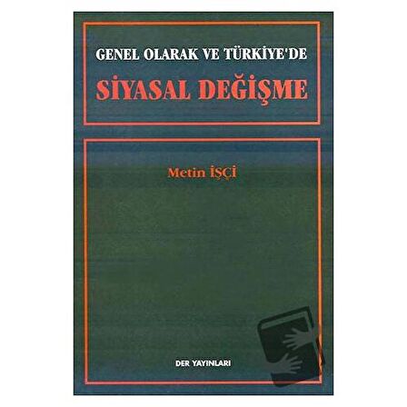 Genel Olarak ve Türkiye’de Siyasal Değişme