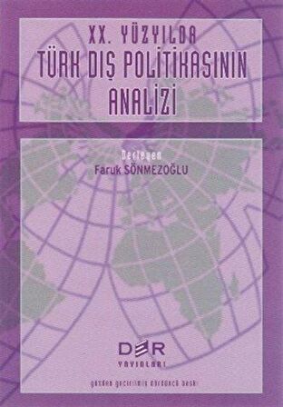 20. Yüzyılda Türk Dış Politikasının Analizi