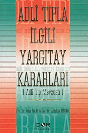 Adli Tıpla İlgili Yargıtay Kararları