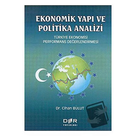 Ekonomik Yapı ve Politik Analizi