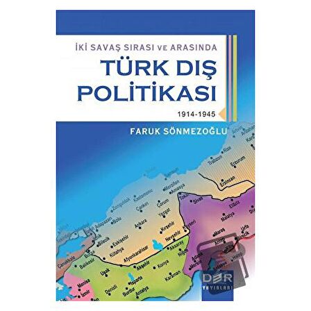 İki Savaş Sırası ve Arasında Türk Dış Politikası