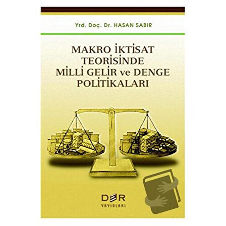 Makro İktisat Teorisinde Milli Gelir ve Denge Politikaları