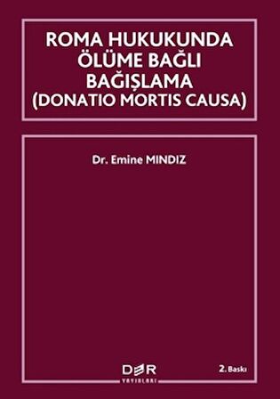 Roma Hukukunda Ölüme Bağlı Bağışlama (Donation Mortis Causa)