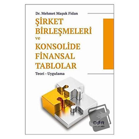 Şirket Birleşmeleri ve Konsolide Finansal Tablolar