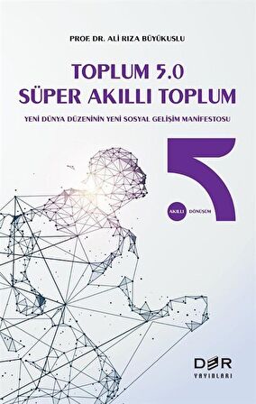 Toplum 5.0 Süper Akıllı Toplum