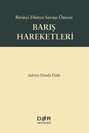 Birinci Dünya Savaşı Öncesi Barış Hareketleri