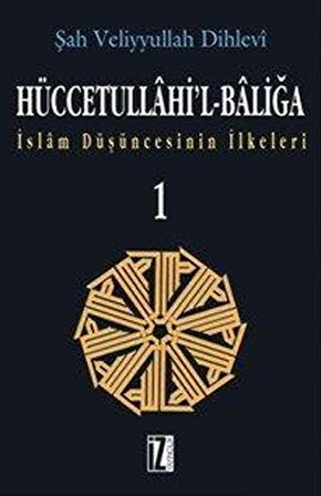 Hüccetullahi’l-Baliğa (2 Cilt Takım)