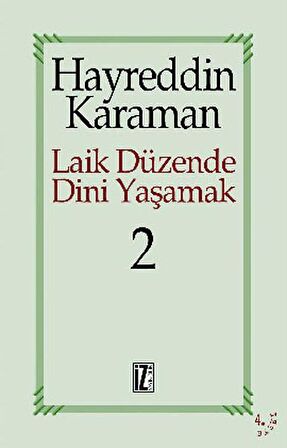 Laik Düzende Dini Yaşamak Cilt: 2
