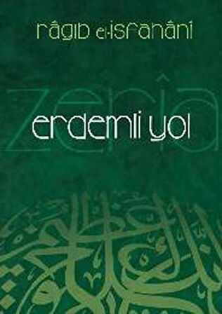 Erdemli Yol  Ez-Zeri'a İla Mekarimi'ş-Şeri'a (Ciltli)