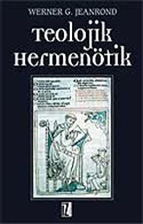 Teolojik Hermenötik / Werner G. Jeanrond