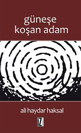 Güneşe Koşan Adam