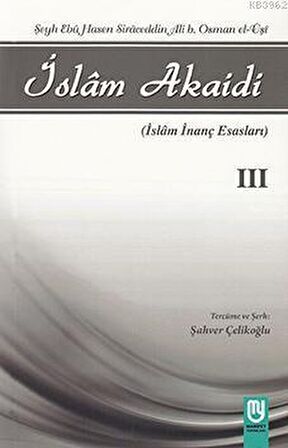 İslam Akaidi Emali Şerhi (3. Cilt) / Maturidi Akaidi (İslam İnanç Esasları)