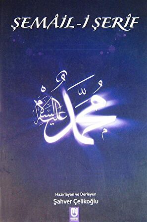 Şemail-i Şerif / Şahver Çelikoğlu