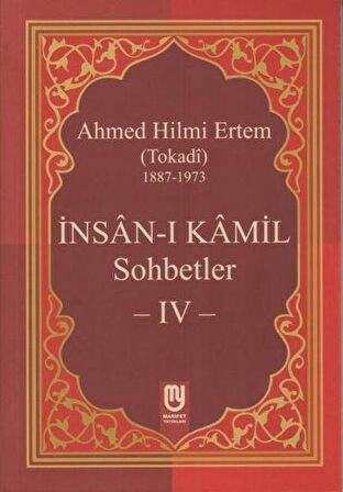 İnsan-ı Kamil Sohbetler 4