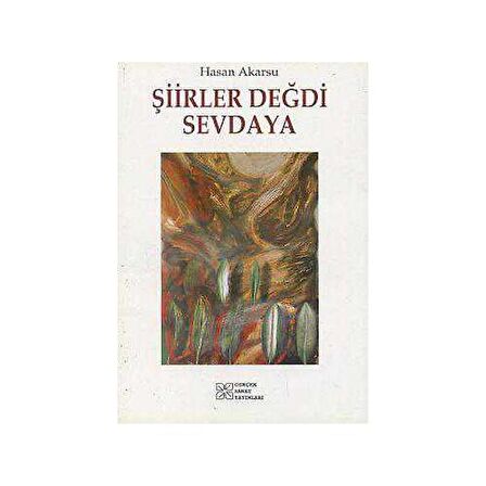 Şiirler Değdi Sevdaya