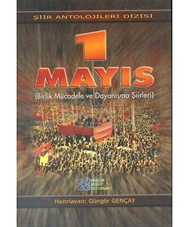 1 Mayıs (Birlik Mücadele ve Dayanışma Şiirleri)