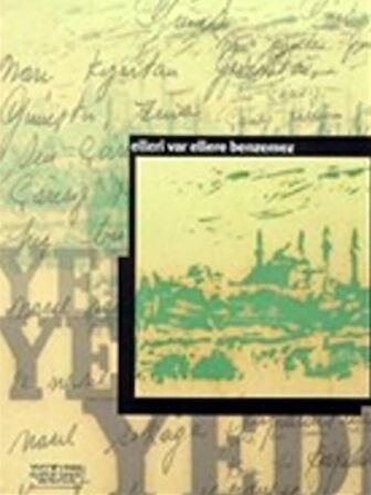 Elleri Var Ellere Benzemez Yeditepe Şairlerinden Elyazısı Şiirler - Arşiv Sergisi