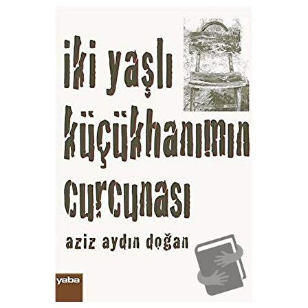 İki Yaşlı Küçükhanımın Curcunası