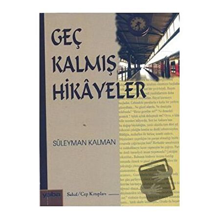 Geç Kalmış Hikayeler