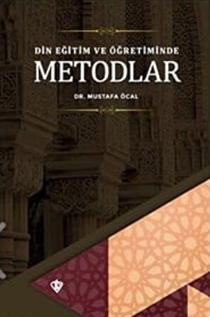 Din Eğitimi ve Öğretiminde Metodlar