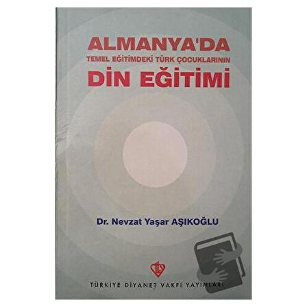 Almanya'da Temel Eğitimdeki Türk Çocuklarının Din Eğitimi