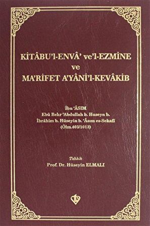 Kitabü'l Enva Ve'l-Ezmine ve Ma'rifet A'yani'l-Kevakib / İbn Asım