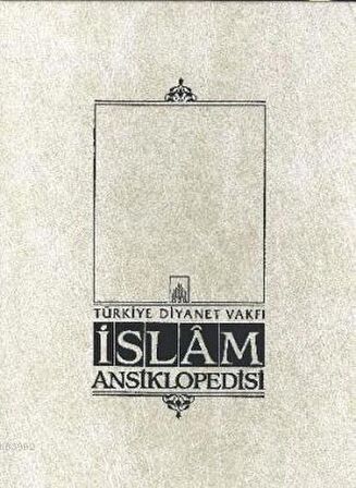İslam Ansiklopedisi Cilt: 25