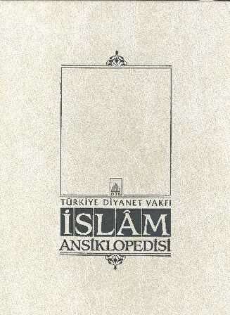 İslam Ansiklopedisi Cilt: 32