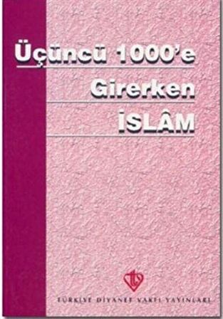 Üçüncü 1000'e Girerken İslam
