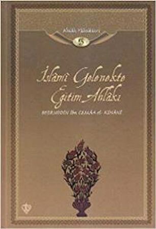 İslami Gelenekte Eğitim Ahlakı