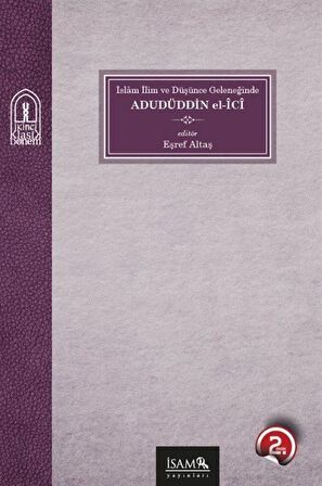 İslam İlim ve Düşünce Geleneğinde Adudüddin el-İci