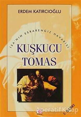 Kuşkucu Tomas