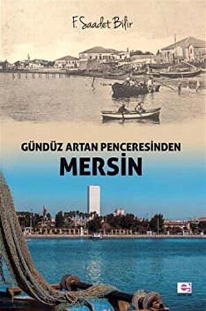 Gündüz Artan Penceresinden Mersin