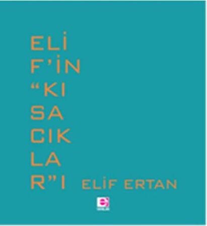 Elif’in ‘’Kısacıklar’’ı