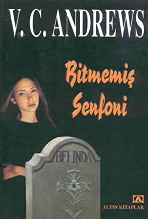 Bitmemiş Senfoni - V. C. Andrews - Altın Kitaplar